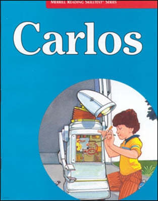 Merrill Reading Skilltext(r) Series, Carlos Student Edition, Level 3.3