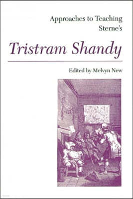 Approaches to Teaching Sterne's Tristram Shandy