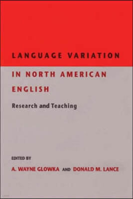 Language Variation in North American English: Research and Teaching