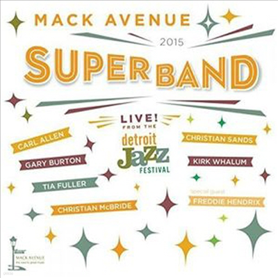 Mack Avenue Superband - Live From The Detroit Jazz Festival-2015 (Digipack)(CD)