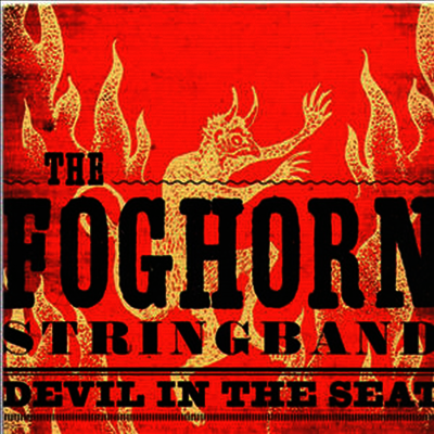Foghorn Stringband — Devil In The Seat 앨범 커버