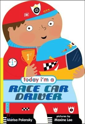 Today I'm a Race Car Driver