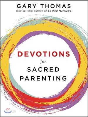Devotions for Sacred Parenting