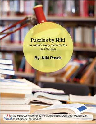 Puzzles by Niki: an adjunct study guide for the SAT Exam