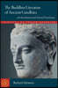 The Buddhist Literature of Ancient Gandhara: An Introduction with Selected Translations