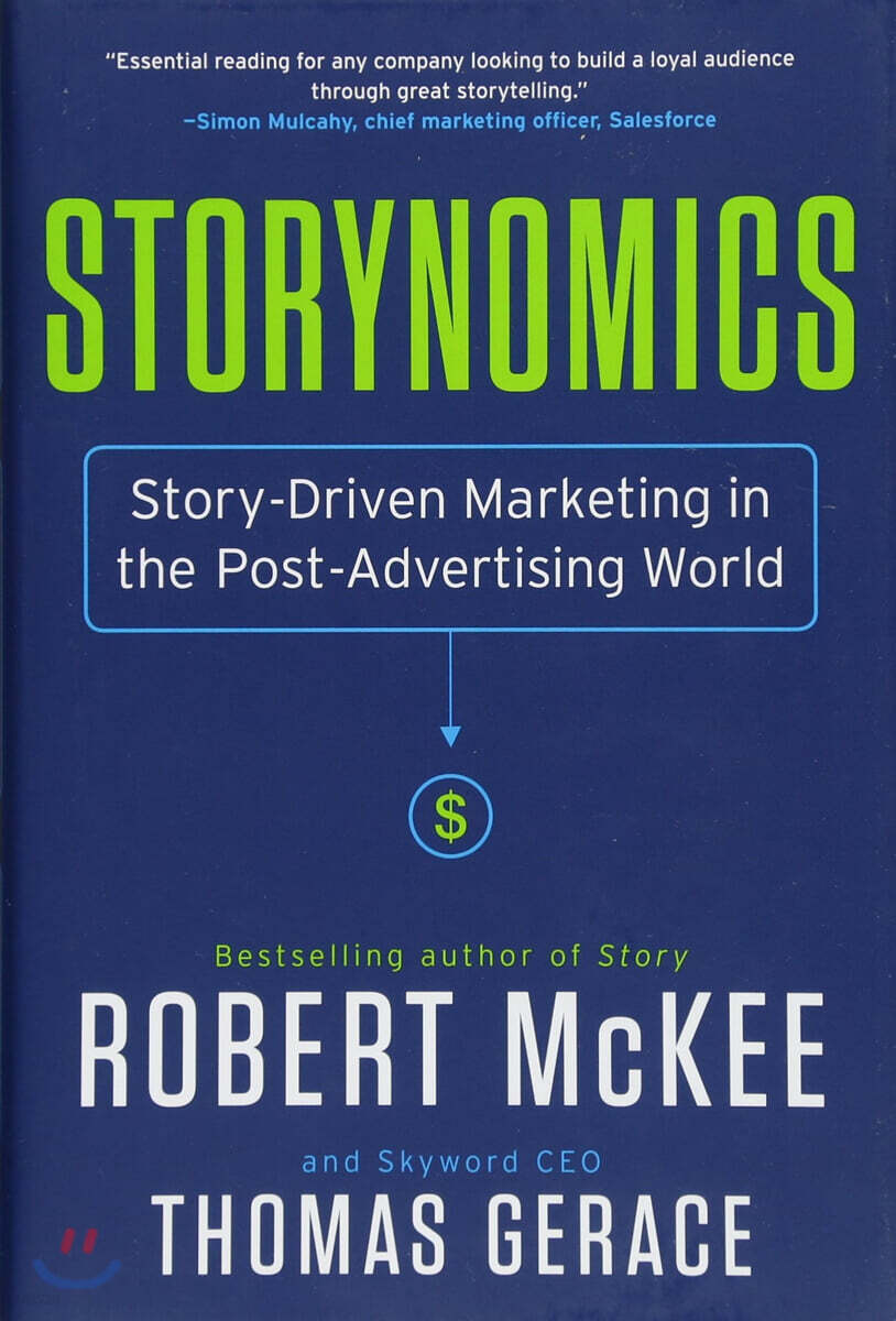 Storynomics: Story-Driven Marketing in the Post-Advertising World