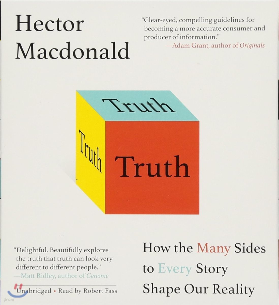 Truth: How the Many Sides to Every Story Shape Our Reality