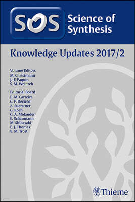 Science of Synthesis Knowledge Updates 2017 Vol. 2