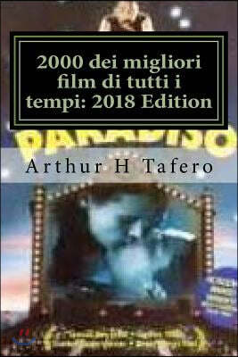 2000 dei migliori film di tutti i tempi: 2018 Edition: Risparmiare tempo e denaro!