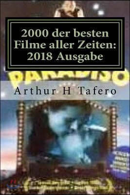 2000 der besten Filme aller Zeiten: 2018 Ausgabe: Sparen Sie Zeit und Geld