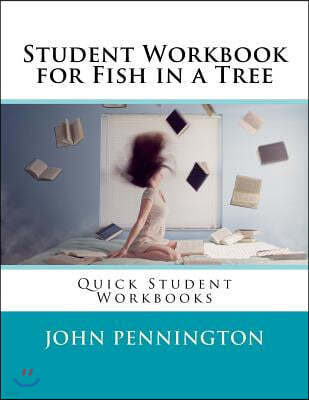 Student Workbook for Fish in a Tree: Quick Student Workbooks