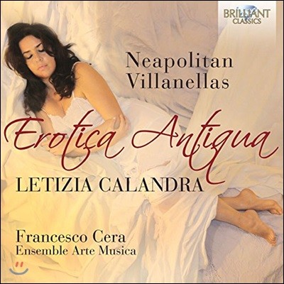 Letizia Calandra Ƽī Ƽ:  ڶ ǰ - Ƽ Į, ü , ӻ Ƹ ī (Erotica Antiqua - Neapolitan Villanellas)