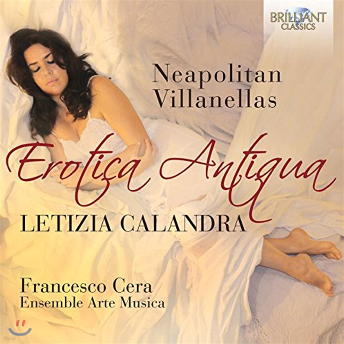 Letizia Calandra 에로티카 안티쿠아: 나폴리의 빌라넬라 작품 - 레티지아 칼란드라, 프란체스코 세라, 앙상블 아르테 무지카 (Erotica Antiqua - Neapolitan Villanellas)