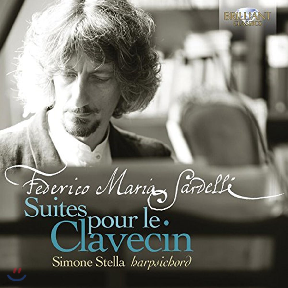 Simone Stella 페데리코 마리아 사르델리: 클라브생[하프시코드]을 위한 모음곡 - 시모네 스텔라 (Federico Maria Sardelli: Suites pour le Clavecin)