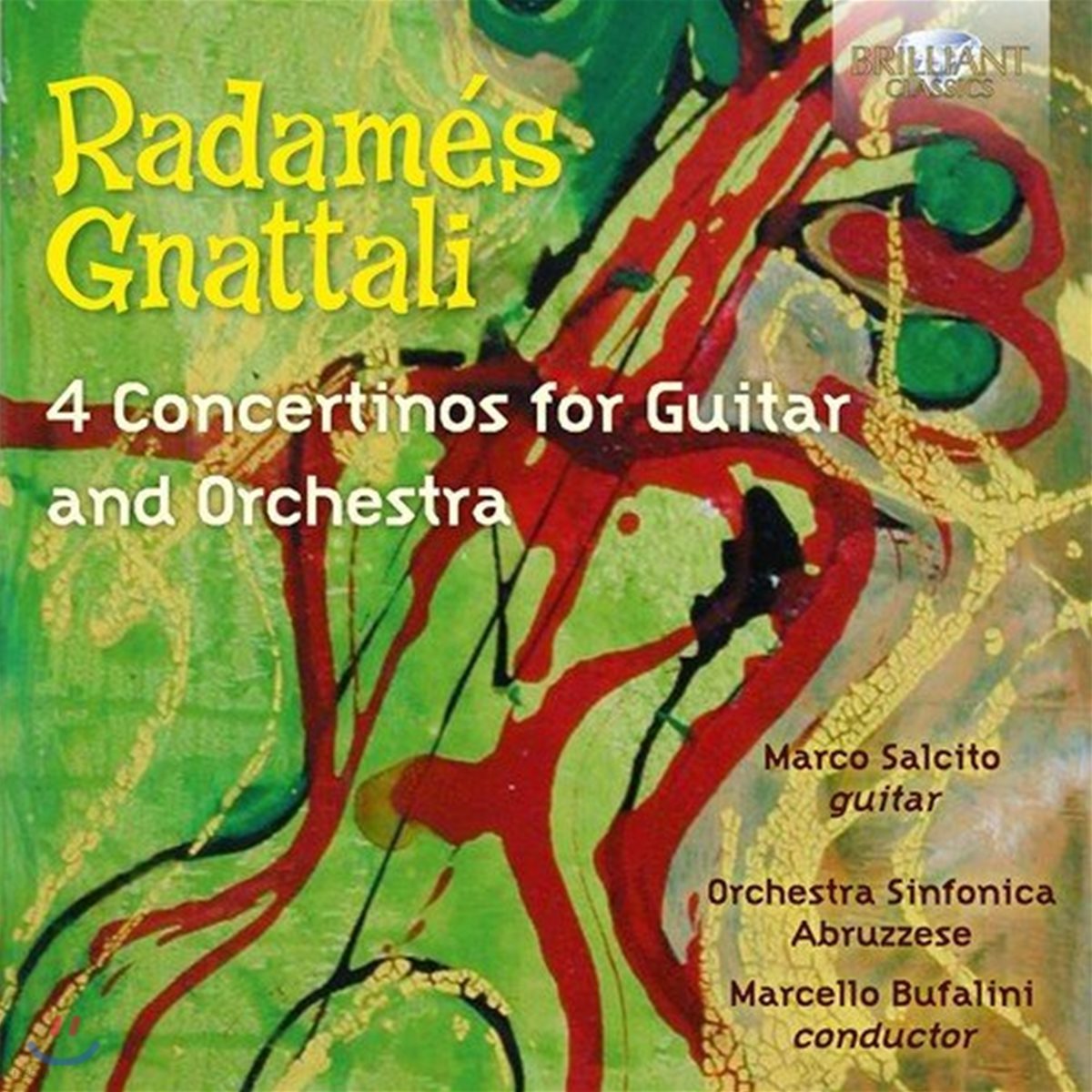 Marco Salcito 하다메스 그나탈리: 기타와 오케스트라를 위한 네 개의 콘체르티노 - 마르코 살치토, 아브루쩨제 오케스트라, 마르첼로 부팔리니 (Radames Gnattali: 4 Concertinos for Guitar and Orchestra)