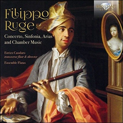 Enrico Casularo ʸ : ְ, Ͼ, Ƹƿ ǳ -  ī, ÷ͽ ӻ (Filippo Ruge: Concerto, Sinfonia, Arias and Chamber Music)
