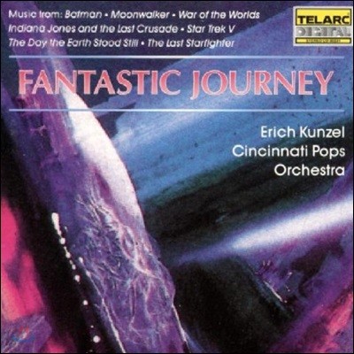 Erich Kunzel ȯ  - Ʈ, Ŀ,  , εƳ , Ÿ Ʈ V  (Fantastic Journey - Music from Batman, Moonwalker, War of the Worlds, Star Trek V)  