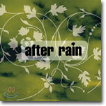 After Rain - 사랑하지 말것을