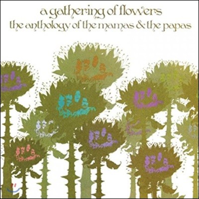 The Mamas & The Papas (  Ľ) - A Gathering of Flowers: The Anthology of the Mamas and the Papas