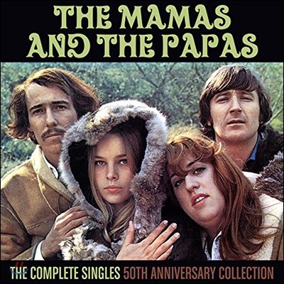 The Mamas & The Papas (  Ľ) - The Complete Singles: 50th Anniversary Collection