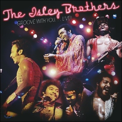 The Isley Brothers (̽ ) - Groove With You...Live!