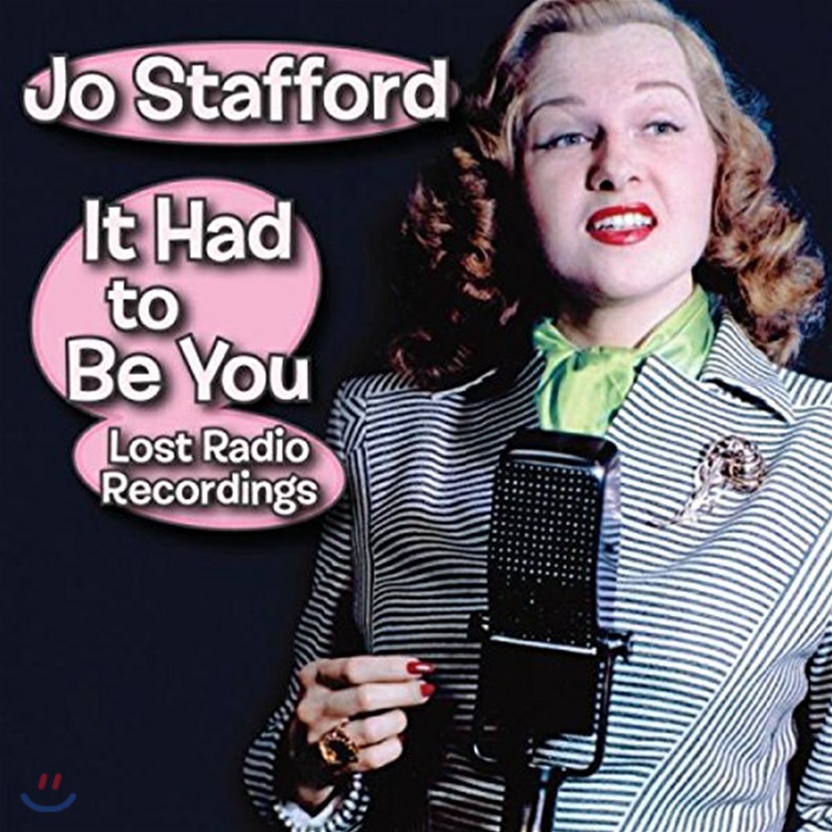 Jo Stafford (조 스태포드) - It Had to Be You: Lost Radio Recordings