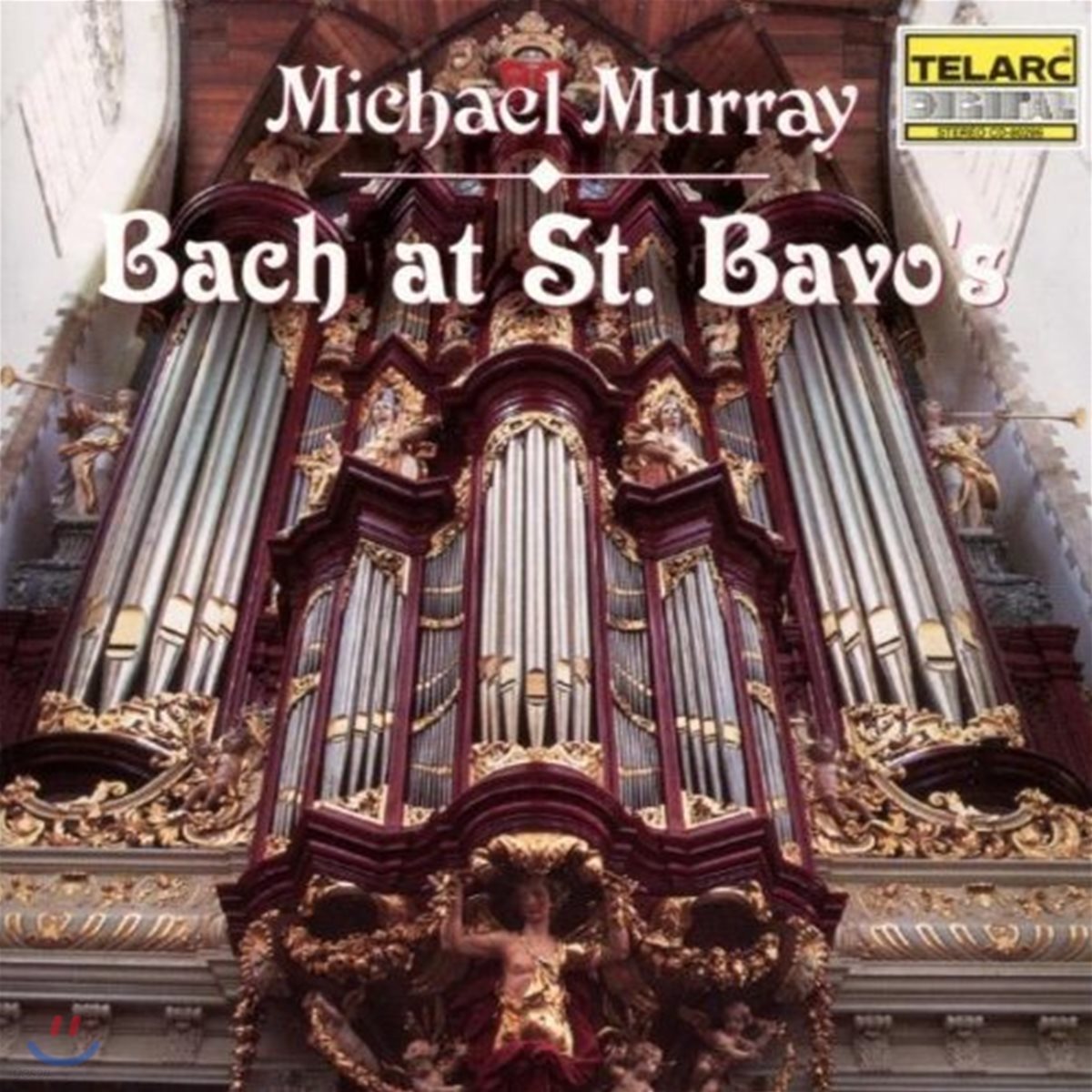 Michael Murray 성 바프 대성당의 바흐: 오르간 작품집 - 전주곡과 푸가, 토카타와 푸가 (Bach at St. Bavo's: Toccata &amp; Fuge BWV538, Fantasie &amp; Fuge BWV537, Chorale BWV622, 625 &amp; 714) 마이클 머레이