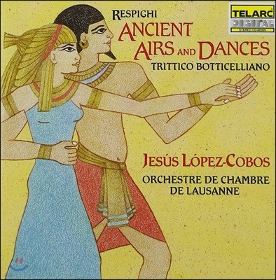 Jesus Lopez-Cobos Ǳ: ǳ Ƹƿ , Ƽÿ ׸ - ܴ ǳ Ǵ,  -ں (Respighi: Ancient Aris & Dances, Trittico Botticelliano)