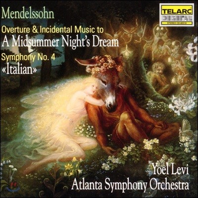 Yoel Levi ൨:  4 'Ż',     - ƲŸ Ǵ, 俤  (Mendelssohn: Italian Symphony, Overture & Incidenetal Music to A Midsummer Night's Dream)