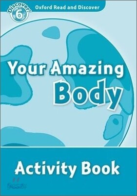 Read and Discover 6: Your Amazing Body Activity Book
