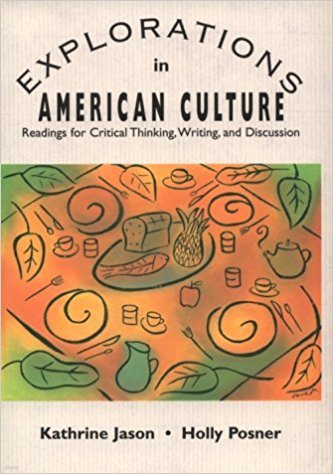 Explorations in American Culture: Readings for Critical Thinking, Writing, and Discussion [Paperback  ? February 1, 1995]