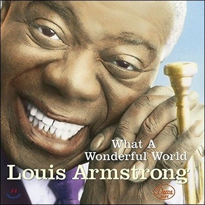 Louis Armstrong ( ϽƮ) - What A Wonderful World