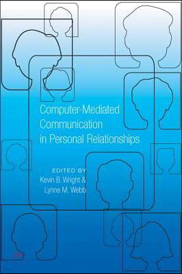 Computer-Mediated Communication in Personal Relationships