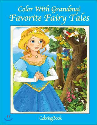 Color with Grandma! Favorite Fairy Tales