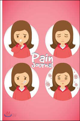 Pain Journal: What Is Your Health Status? 6x9" Pain Management, Portable Journal, Pain Location Log, Back Pain etc.
