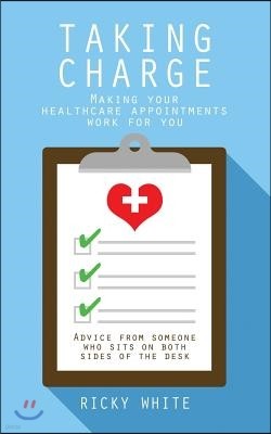 Taking Charge: Making Your Healthcare Appointments Work for You