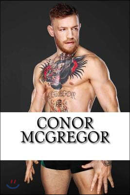 Conor McGregor: A Biography