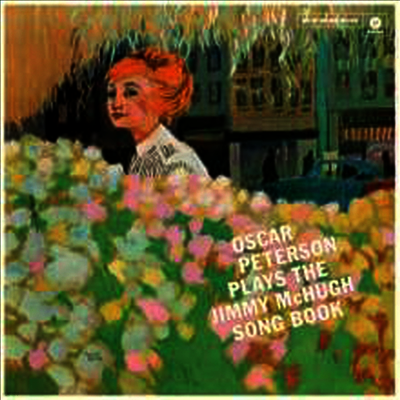 Oscar Peterson — Plays The Jimmy McHugh Song Book (Bonus Tracks) 앨범 커버