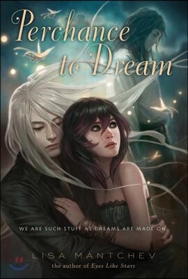 Perchance to Dream: Theatre Illuminata #2