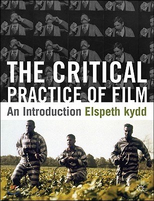 The Critical Practice of Film: An Introduction