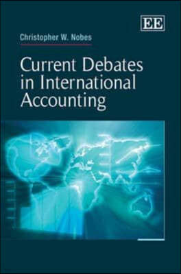 Current Debates in International Accounting