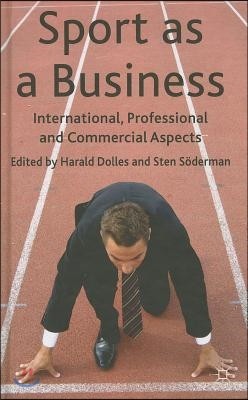 Sport as a Business: International, Professional and Commercial Aspects