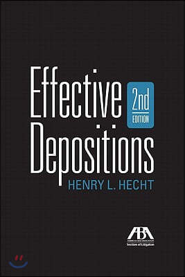 Effective Depositions, Second Edition