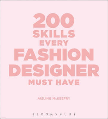 200 Skills Every Fashion Designer Must Have