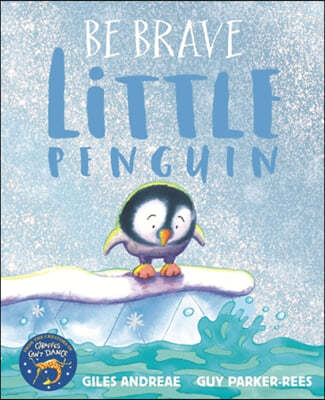 The Be Brave Little Penguin