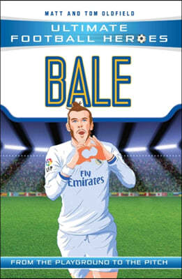 Bale: From the Playground to the Pitch