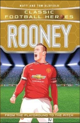 Rooney: From the Playground to the Pitch
