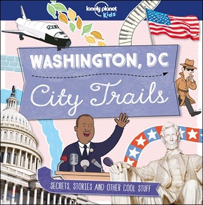 Lonely Planet Kids City Trails - Washington DC