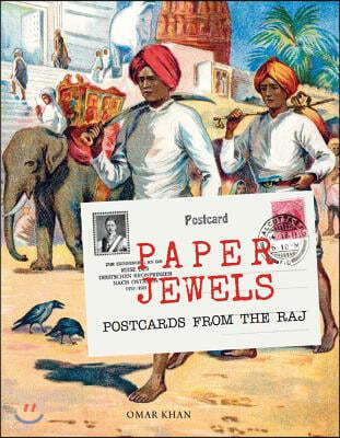 Paper Jewels: Postcards from the Raj