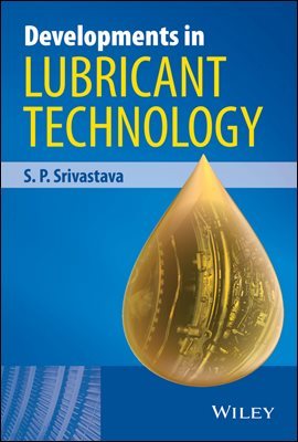 Developments in Lubricant Technology